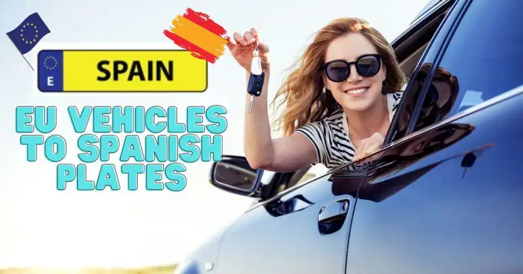 Registering EU vehicles in Spain. Easy guide and info.